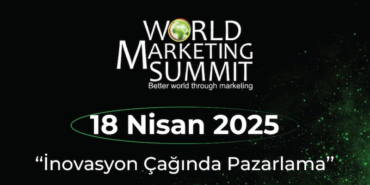 Dünya Pazarlama Zirvesi 2025