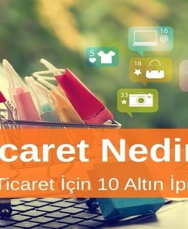 E-Ticaret Yönetimi Nedir? Etkili E-Ticaret Yönetimi İçin 10 Altın İpucu