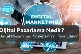 Dijital Pazarlama Nedir? Dijital Pazarlama Kariyeri Nasıl İnşa Edilir?
