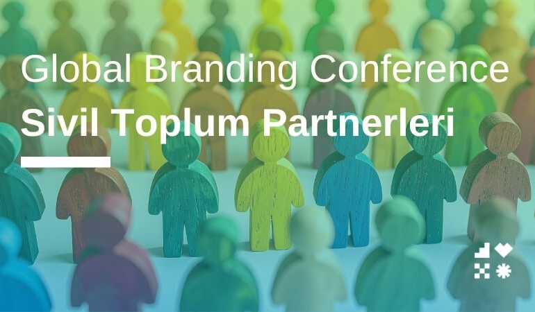Global Branding Conference Sivil Toplum Partnerleri